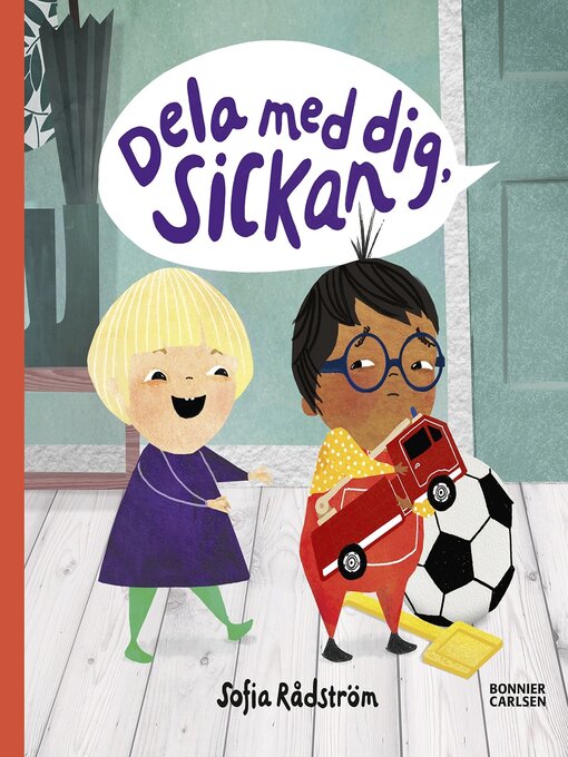 Title details for Dela med dig Sickan by Sofia Rådström - Available